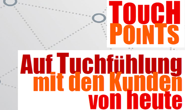 Touch-Point–Experience Auf Tuchfühlung mit dem Kunden von heute - ThinkNeuro!